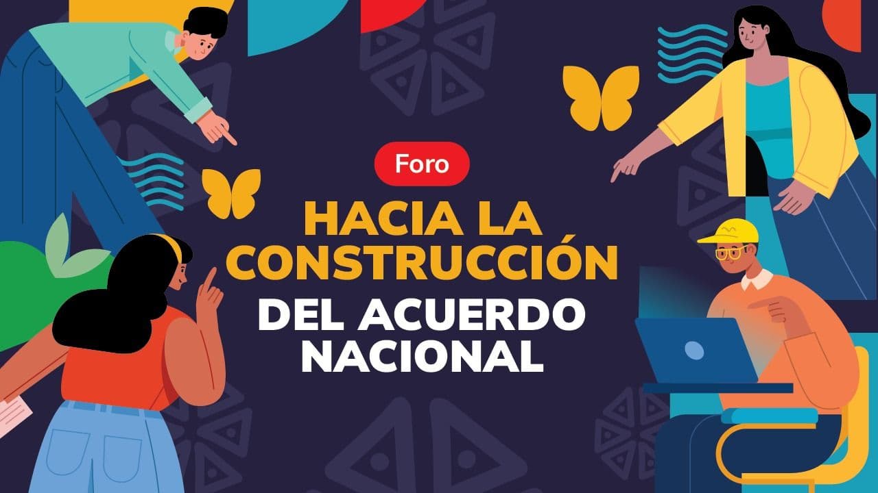 Hacia la construcción del acuerdo nacional