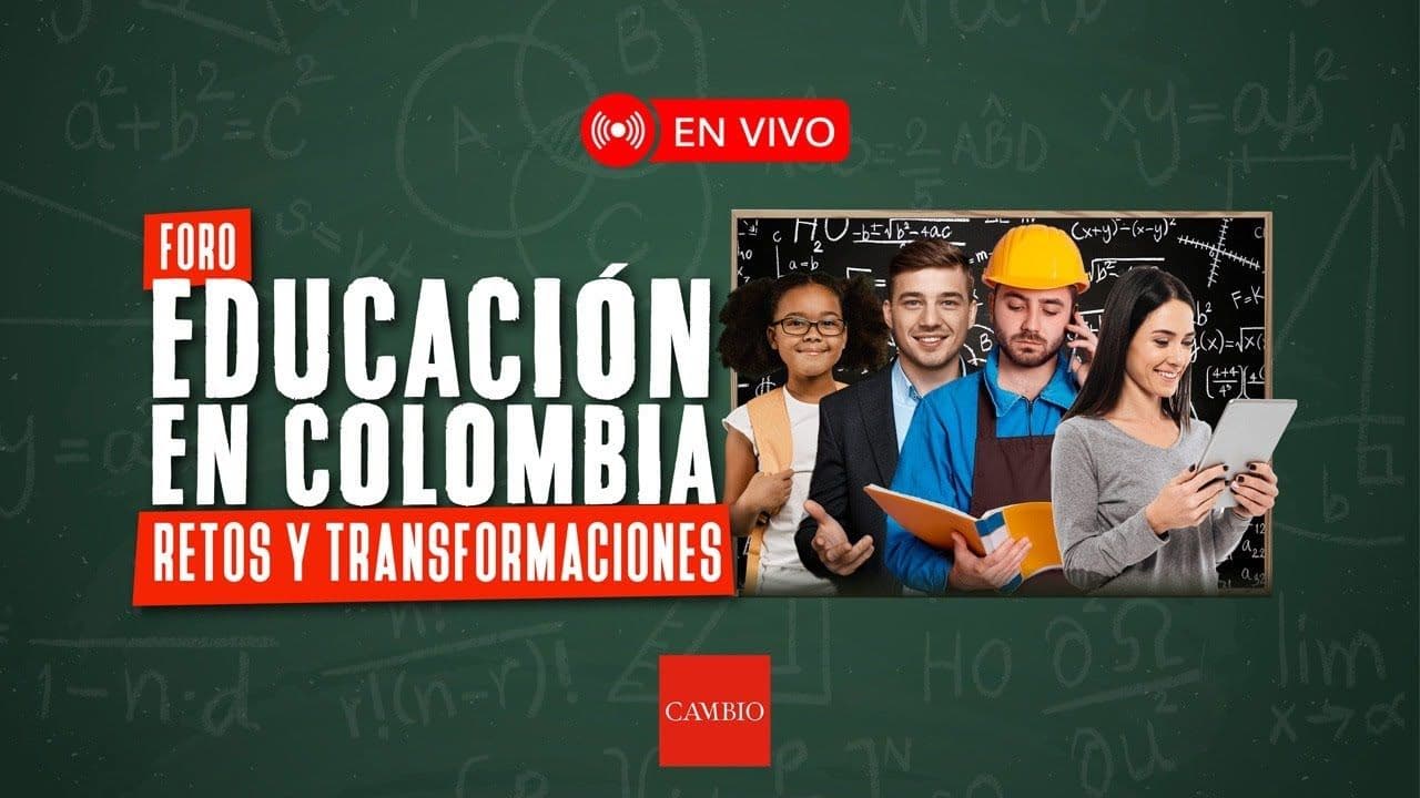 Educación en Colombia, retos y transformaciones