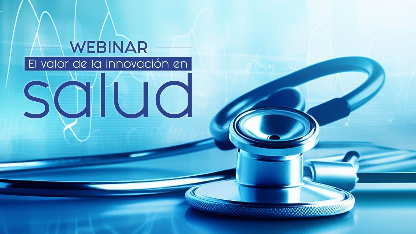 Webinar: El valor de la innovación en salud