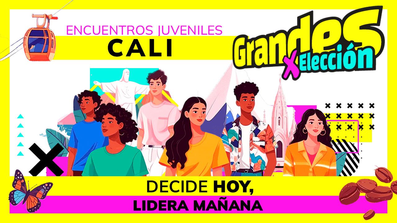 Grandes por elección: decide hoy, lidera mañana - Cali