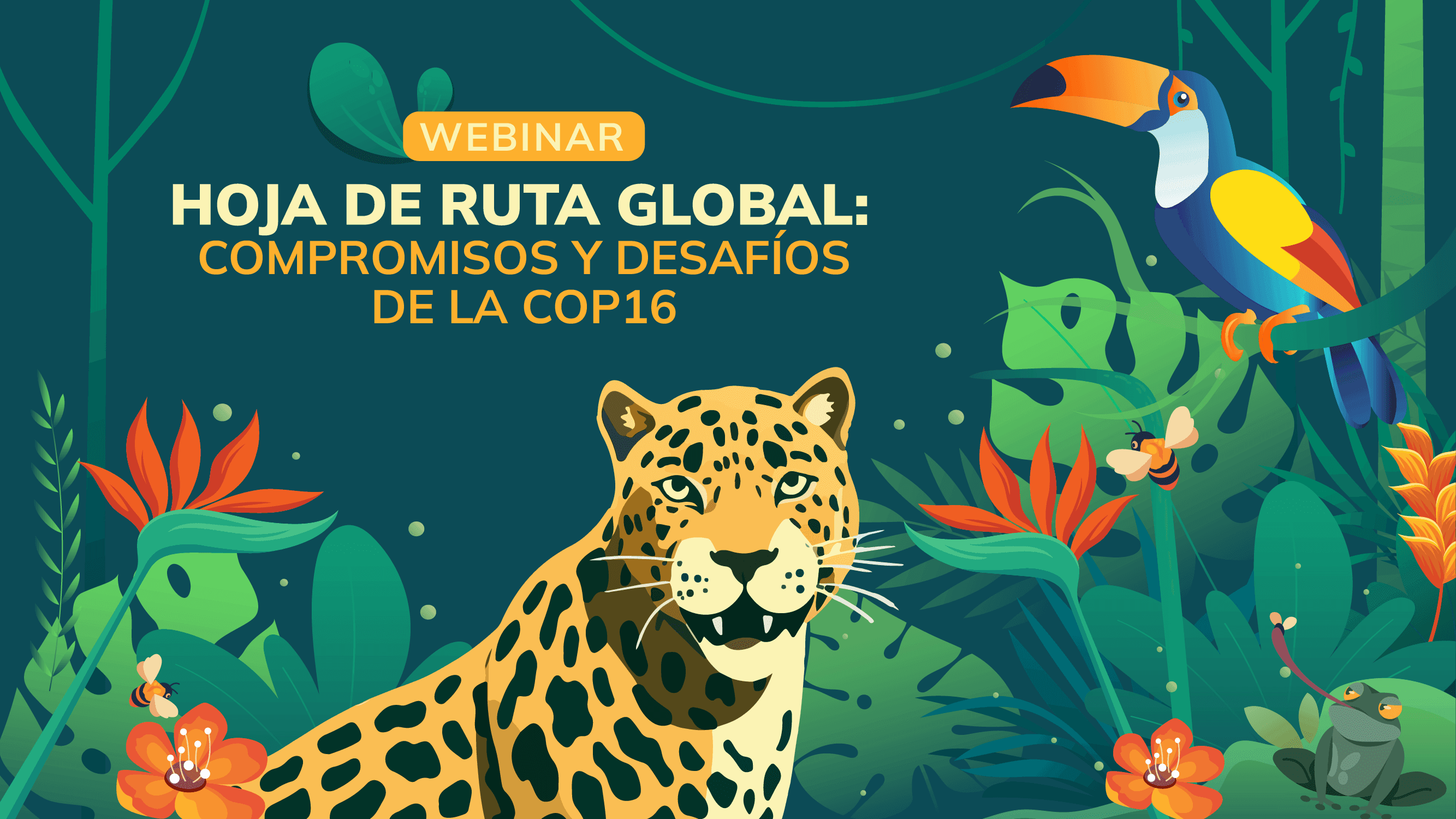 Webinar Hoja de ruta global: compromisos y desafíos de la COP16